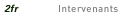 Intervenants